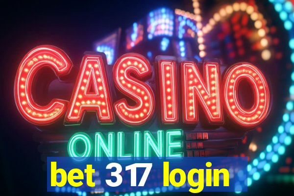 bet 317 login